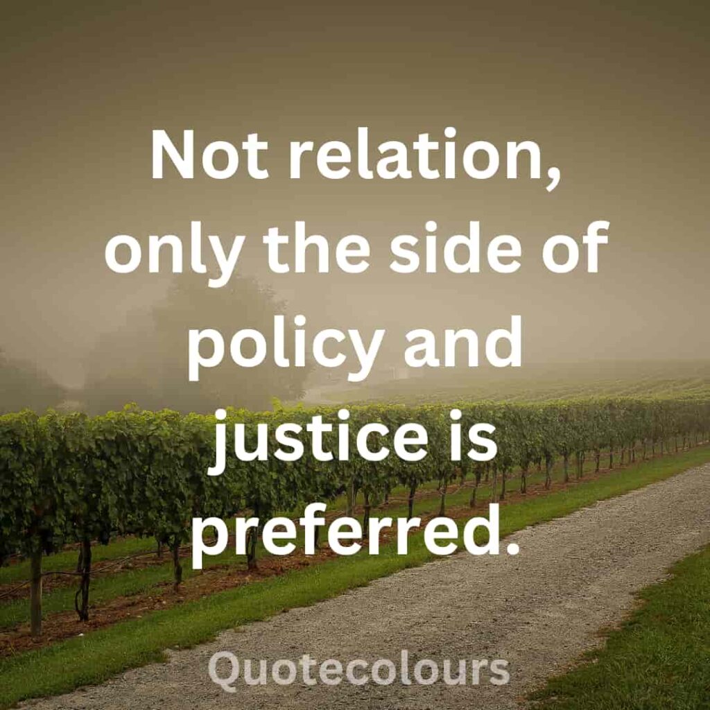 Not relation, only the side of policy and justice quotes about spirituaity