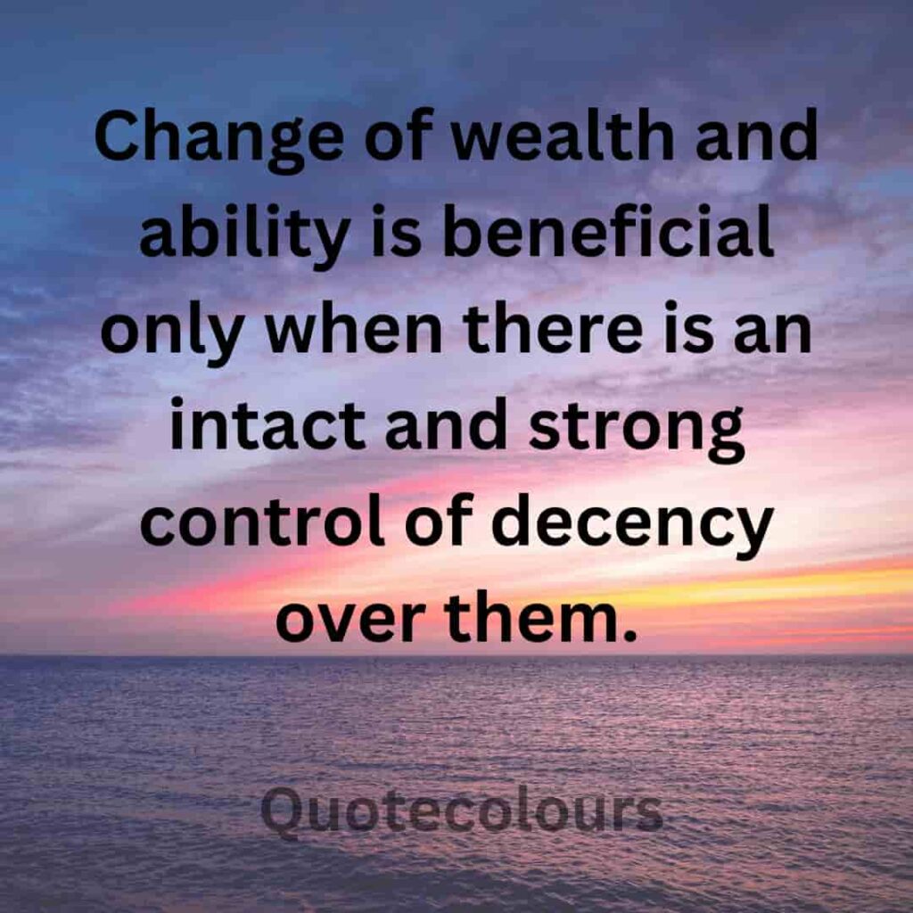 Change of wealth and ability is benificial quotes about spirituaity