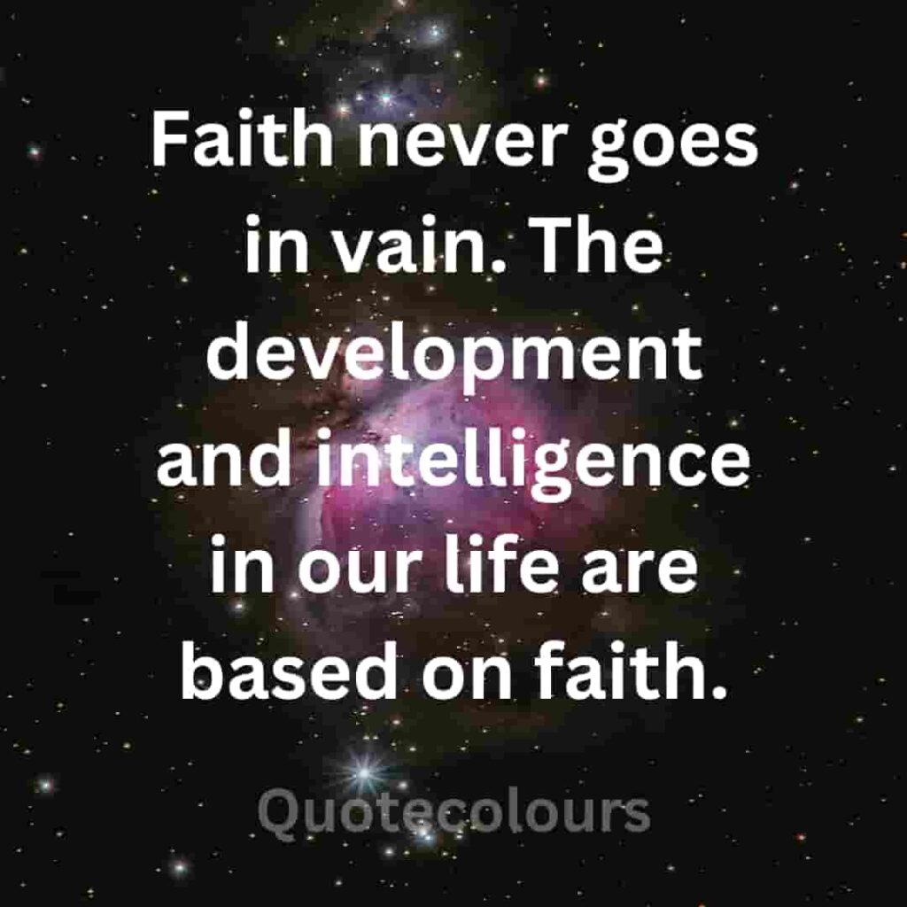 Faith never goes in vain quotes about spirituaity
