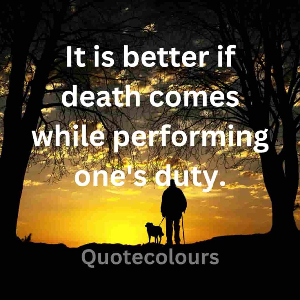 It is better if death comes while performing quotes about spirituaity
