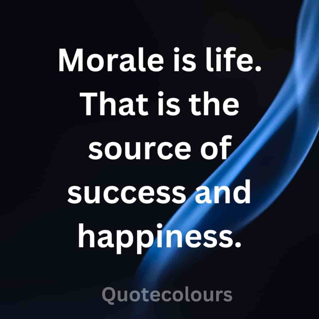 Morale is life quotes about spirituality