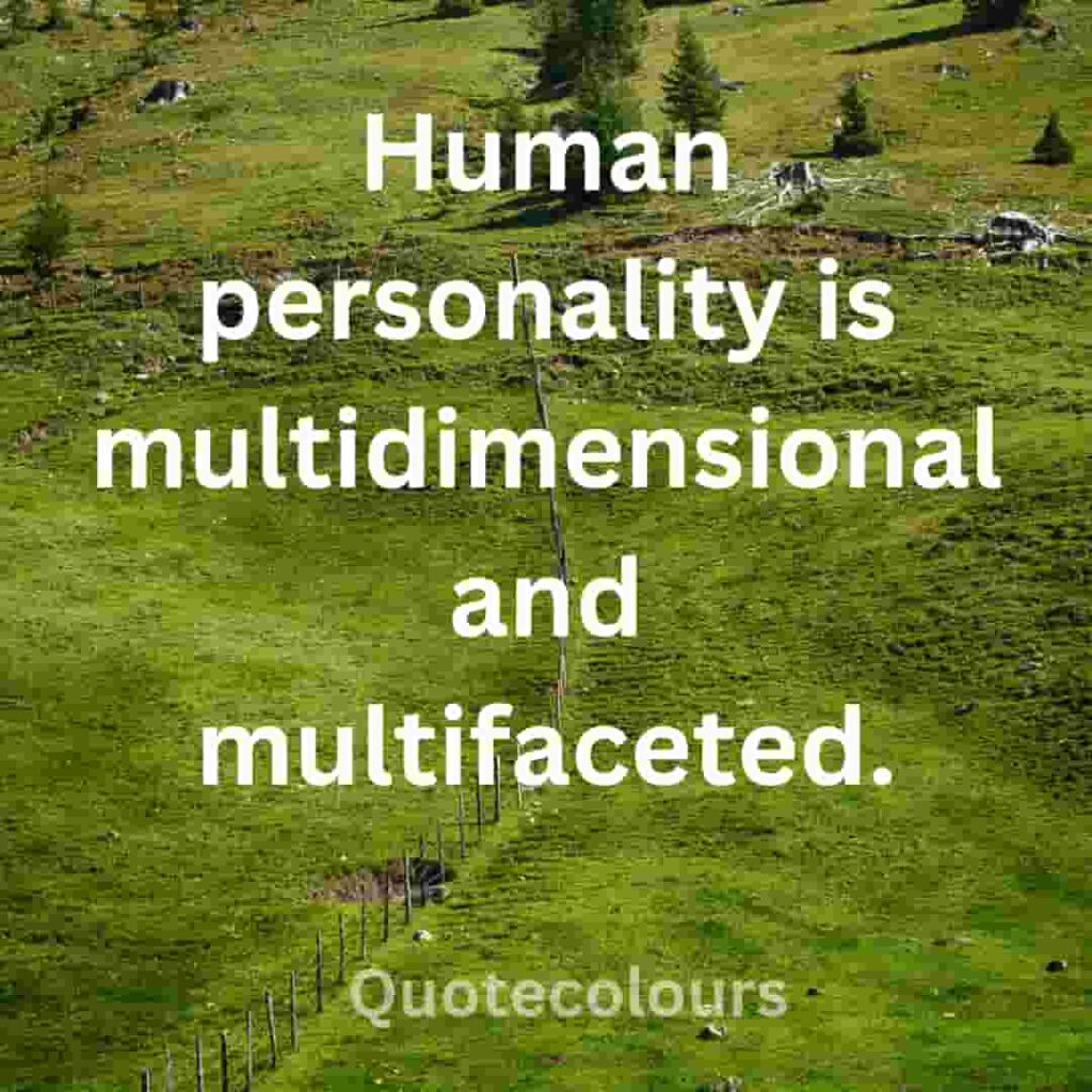 Human personality is multidimentional quotes about spirituaity