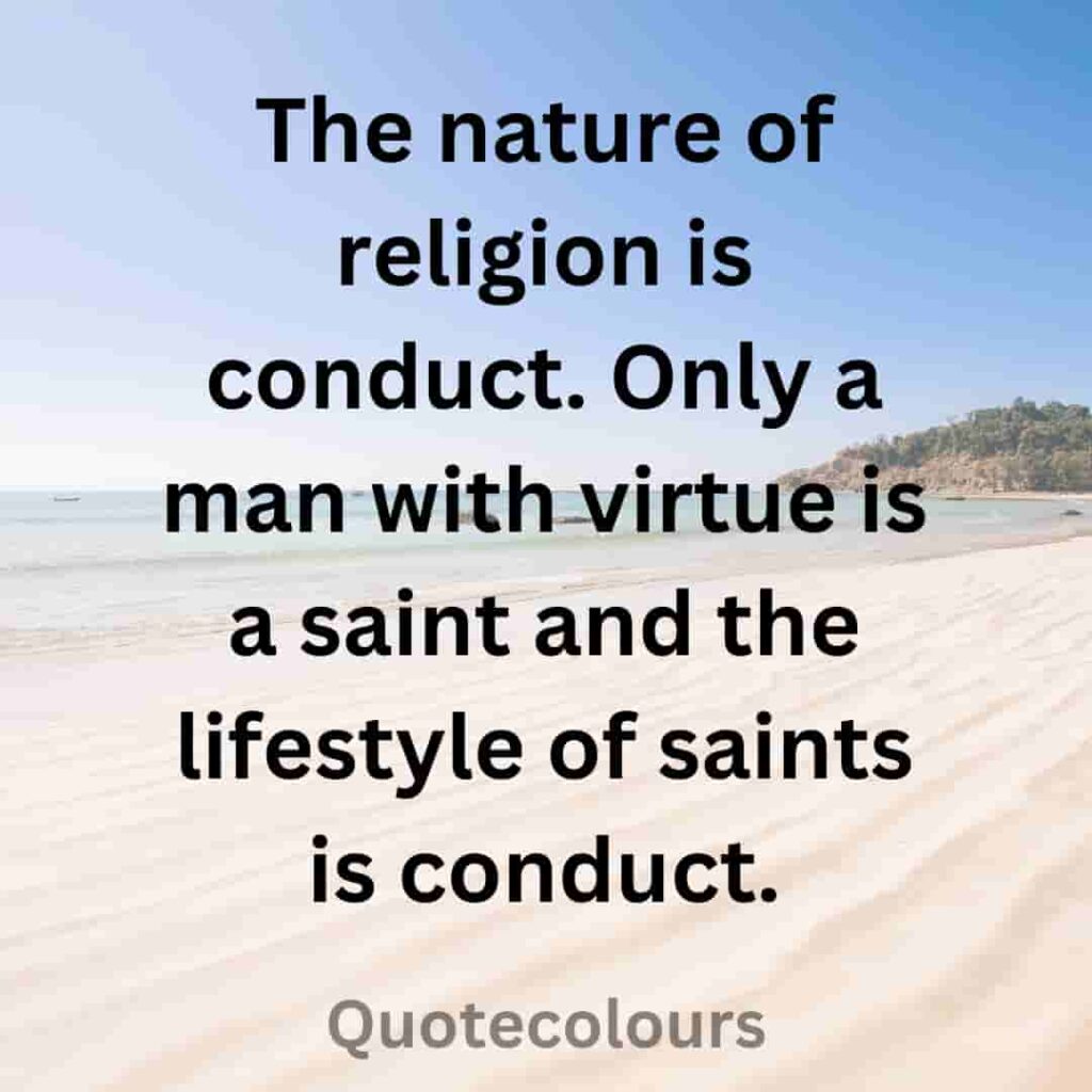 The nature of religion is conduct quotes about spirituaity